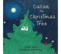 Katie Kilson Callan the Christmas Tree (Tascabile)
