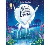 Katie Knutton A Foal Called Luna (Copertina rigida)