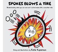 Katie Kuperman Spokes Blows a Tire (Tascabile)