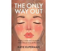 Katie Kuperman The Only Way Out (Tascabile)