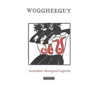 Katie Langloh Parker Woggheeguy (Tascabile)