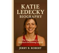 Katie Ledecky Biography: The Untold Story of America’s Swimming Legend