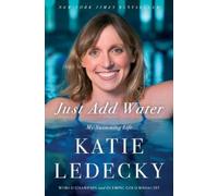 Katie Ledecky Just Add Water (Tascabile)