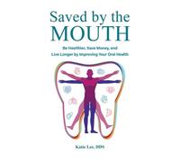Katie Lee Saved by the Mouth (Tascabile)