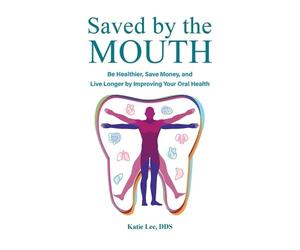 Katie Lee Saved by the Mouth (Tascabile)