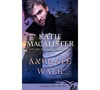 Katie MacAlister Axegate Walk (Tascabile)
