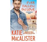 Katie MacAlister Ever Fallen in Love (Tascabile) Papaioannou Novel