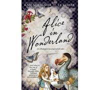Katie MacAlister L K Glover Alice in Wonderland (Copertina rigida)