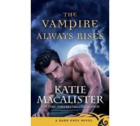 Katie MacAlister The Vampire Always Rises (Tascabile)