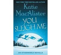 Katie MacAlister You Sleigh Me (Tascabile)