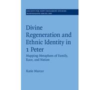 Katie Marcar Divine Regeneration and Ethnic Identity in 1 Pet (Copertina rigida)