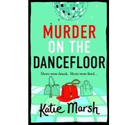 Katie Marsh Murder on the Dancefloor (Copertina rigida)