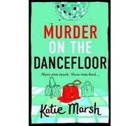 Katie Marsh Murder on the Dancefloor (Tascabile) Bad Girls Detective Agency