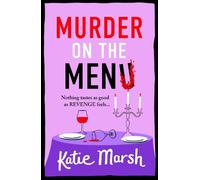 Katie Marsh Murder on the Menu (Tascabile) Bad Girls Detective Agency