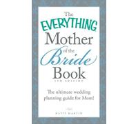 Katie Martin The Everything Mother of the Bride Book (Tascabile)