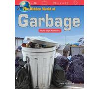 Katie McKissick The Hidden World of Garbage (Tascabile)