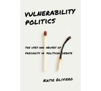 Katie Oliviero Vulnerability Politics (Copertina rigida)
