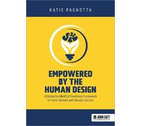 Katie Pagnotta, Empowered by the Human Design: Utilizing the BBARS o (Tascabile)