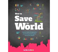 Katie Patrick How to Save the World (Tascabile)