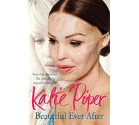 Katie Piper Beautiful Ever After (Tascabile)