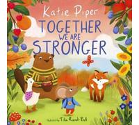 Katie Piper Together We Are Stronger (Tascabile) Teeny Mouse Adventure