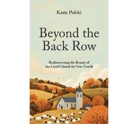 Katie Polski Beyond the Back Row (Tascabile)