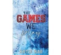 Katie Rae The Games We Play (Tascabile)