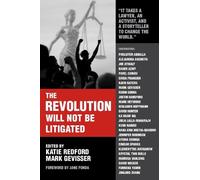 Katie Redford The Revolution Will Not Be Litigated (Tascabile)