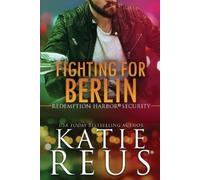 Katie Reus Fighting for Berlin (Tascabile) Redemption Harbor Security