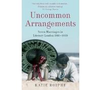 Katie Roiphe Uncommon Arrangements (Tascabile)