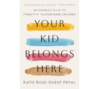 Katie Rose Guest Pryal Your Kid Belongs Here (Tascabile)