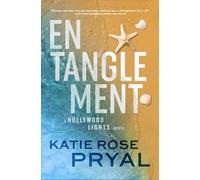 Katie Rose Pryal Entanglement (Tascabile) Hollywood Lights