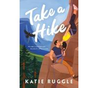 Katie Ruggle Take a Hike (Tascabile) Beneath the Wild Sky