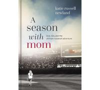 Katie Russell Newland A Season with Mom (Copertina rigida)