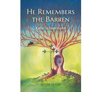 Katie Schuermann He Remembers the Barren (Tascabile)