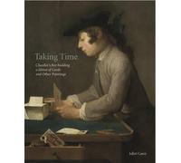 Katie Scott Pierre Rosenberg Juliet Carey Taking Time (Tascabile)