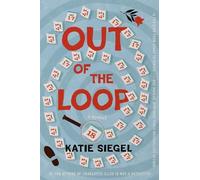 Katie Siegel Out of the Loop (Copertina rigida)