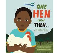 Katie Smith Milway Mary Beth Leatherdale One Hen and Then (Copertina rigida)