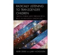 Katie Steele Julie Nic Radically Listening to Transgender Ch (Copertina rigida)