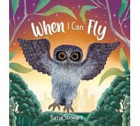 Katie Stewart When I Can Fly (Copertina rigida)
