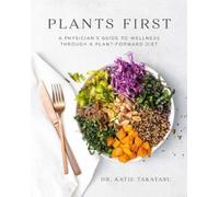 Katie Takayasu Plants First (Tascabile)