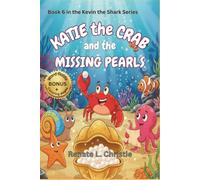 Katie the Crab and the Missing Pearls: Plus BONUS Word Guide