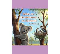 Katie, the Kookaburra, and Kindness