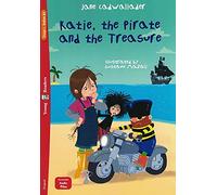 Katie, the pirate and the treasure: Katie, the Pirate and the Treasure + downloadable a