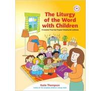 Katie Thompson The Liturgy of the Word with Children (Mixed Media Product)
