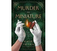 Katie Tietjen Murder in Miniature: A Maple Bishop Mystery: 2 (Tascabile)