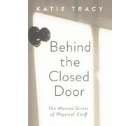 Katie Tracy Behind the Closed Door (Tascabile)