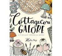Katie Vaz Cottagecore Galore (Tascabile)