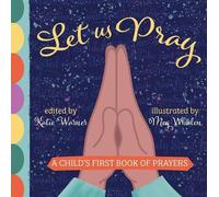 Katie Warner Let Us Pray (Libro di cartone)