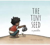 Katie Warner The Tiny Seed (Copertina rigida)